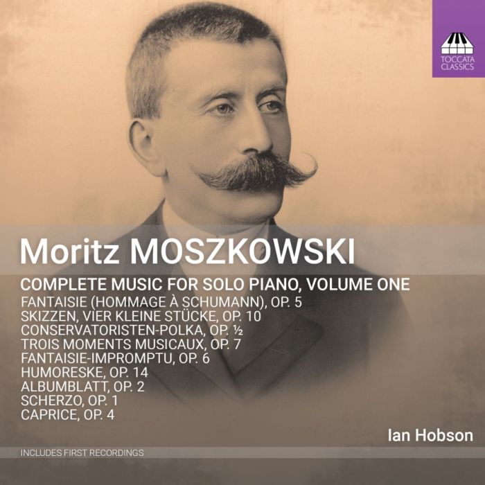 Moszkowski: Piano Music Vol. 1