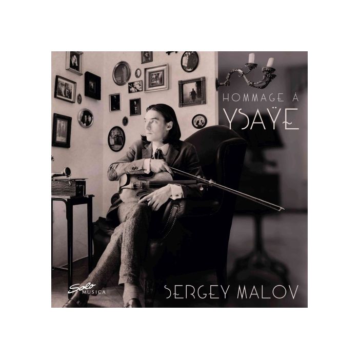 Hommage a Ysaye - Sonatas for violin solo Op. 27 by Eugene Ysaÿe + Bach; Enescu; Kreisler; Tartini-Kreisler