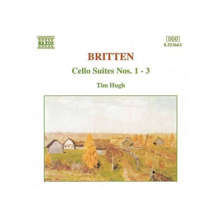 BRITTEN: Cello Suites 1 - 3