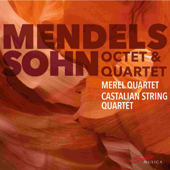 Mendelssohn: Octet & Quartet