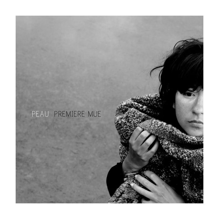 Peau – Première Mue