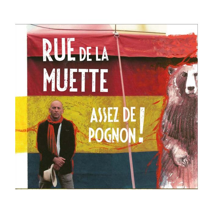 Rue De La Muette – Assez De Pognon!