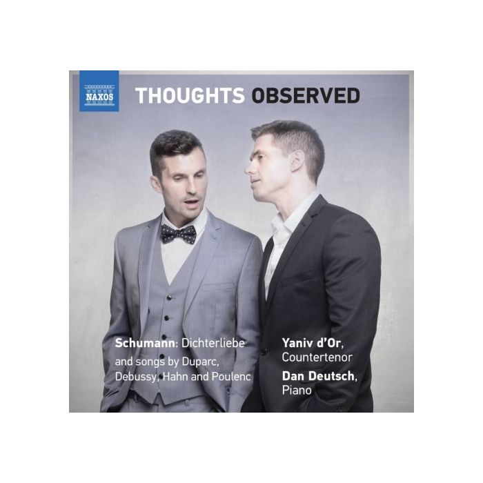 Thoughts Observed - Schumann/Duparc/Debussy/Hahn/Poulenc