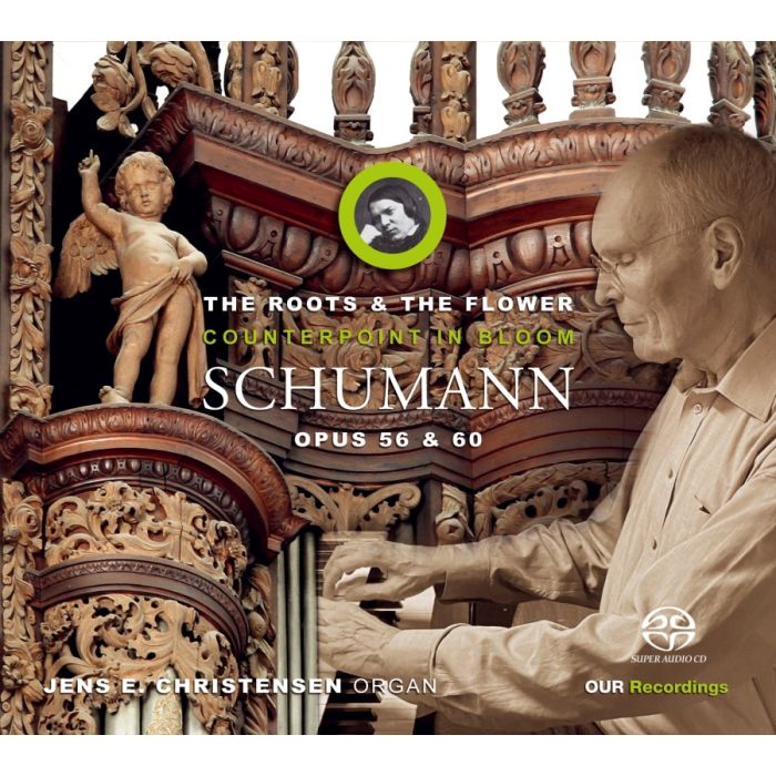Schumann: Roots and the Flower