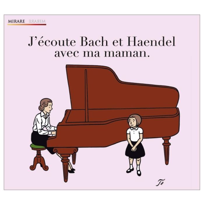 Bach: J'écoute Bach et Handel avec ma maman