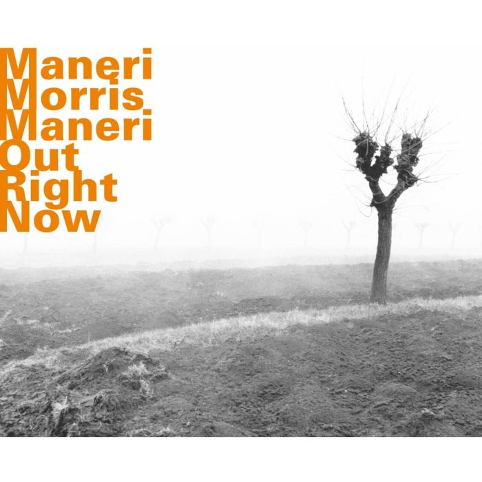 Maneri/Morris/Maneri: Out Right Now