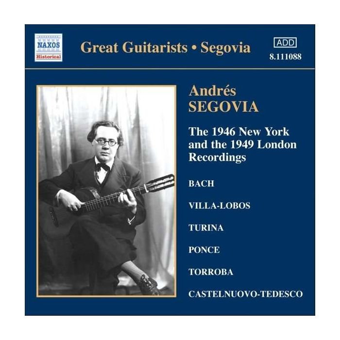 Andres Segovia: 1946 New York and the 1949 London Recordings