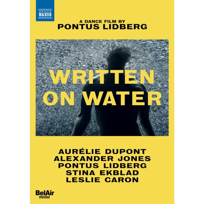 Written on Water - A Dance Film by Pontus Lidberg