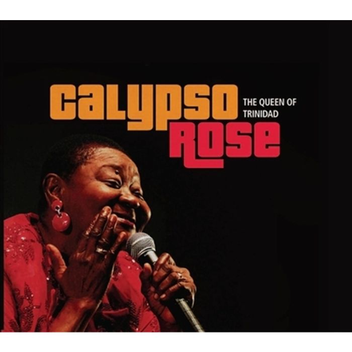 Calypso Rose: The Queen Of Trinidad