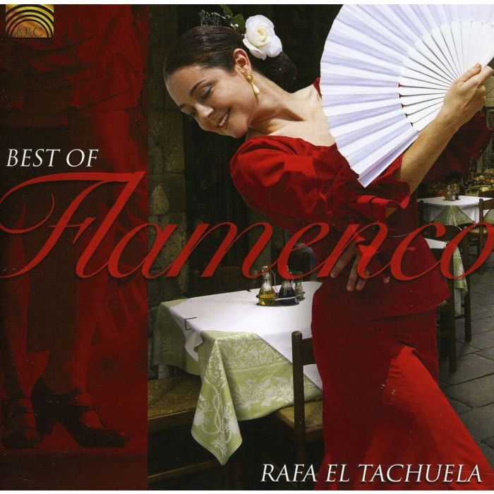 Rafa El Tachuela: Best Of Flamenco