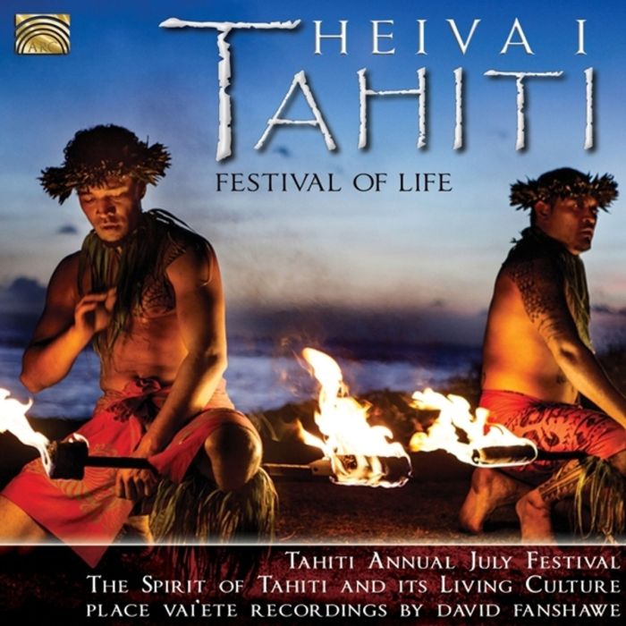 David Fanshawe: Heiva I Tahiti: Festival Of Life