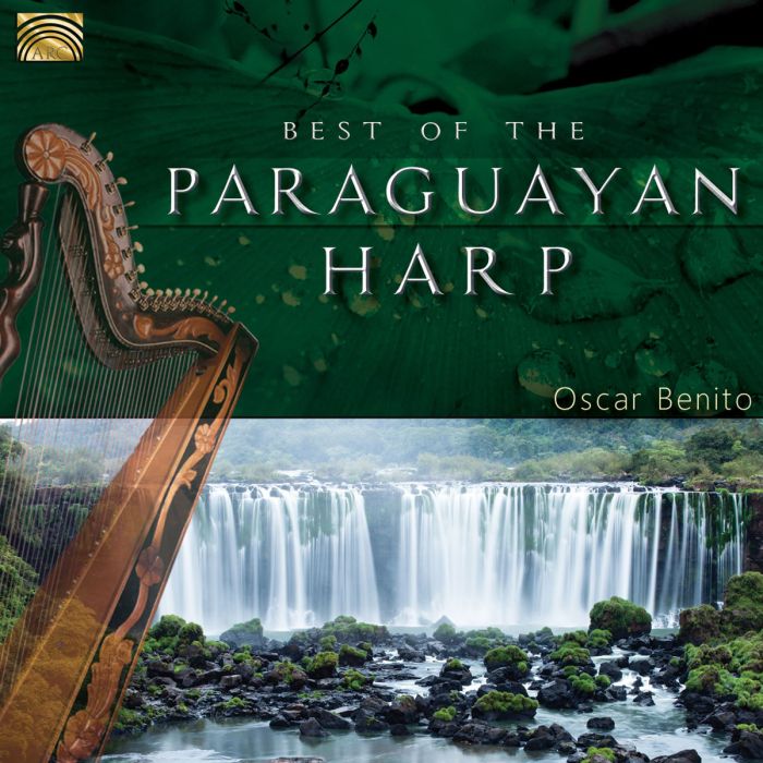 Oscar Benito: Best Of The Paraguayan Harp