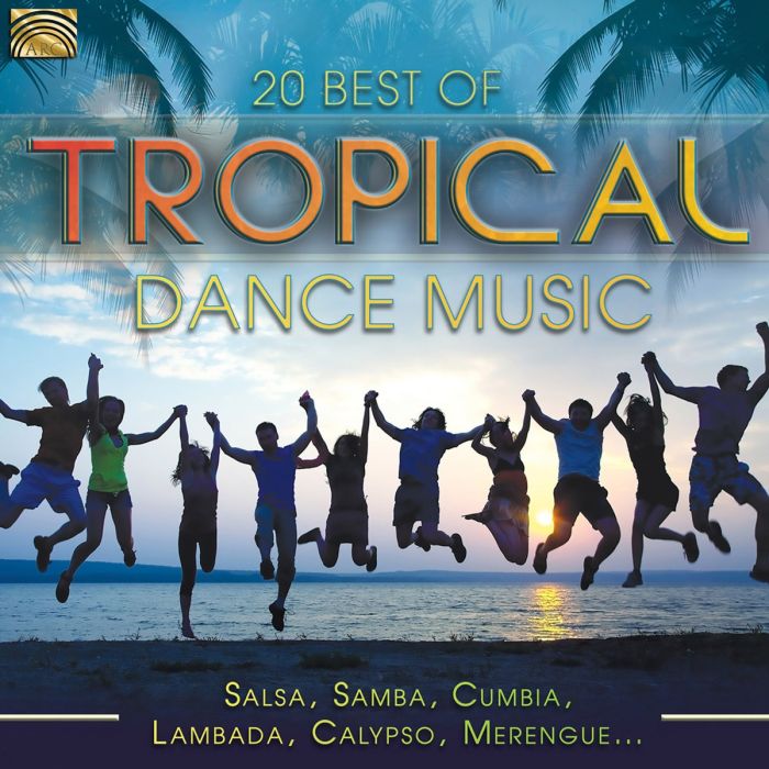 20 Best Of Tropical Dance Music