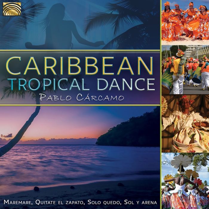 Pablo Cárcamo: Caribbean Tropical Dance