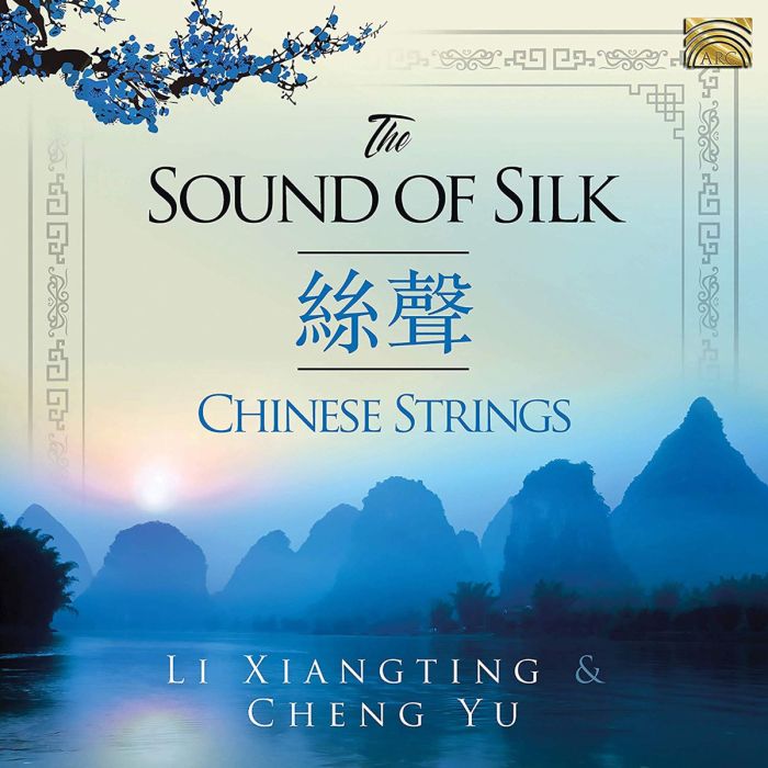 Li Xiangting & Cheng Yu: The Sound Of Silk