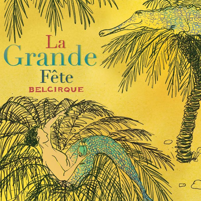Belcirque: La Grande Fête