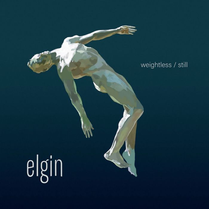 ELGIN: Weightless / Still