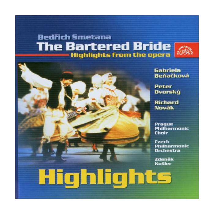Smetana:The Bartered Bride - highlights from the opera