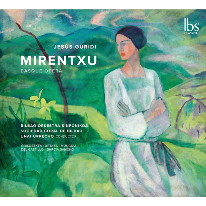 Guridi: Mirentxu, Basque Opera