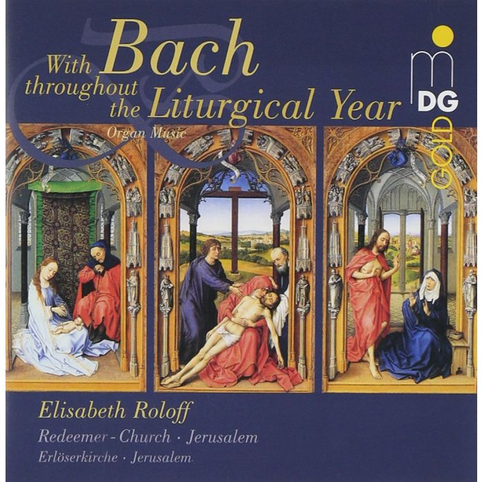 BACH: Orgelwerke "With Bach throughout the Liturgical Year"