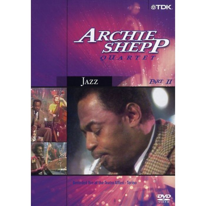 ARCHIE SHEPP QUARTET, PART 2