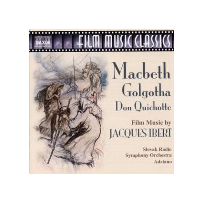 IBERT: Macbeth; Golgotha; Don Quichotte