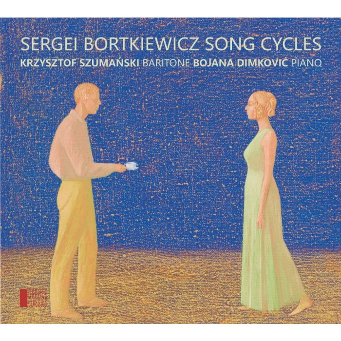 Bortkiewicz: Song Cycles
