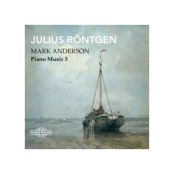 Röntgen: Piano Music Vol. 3