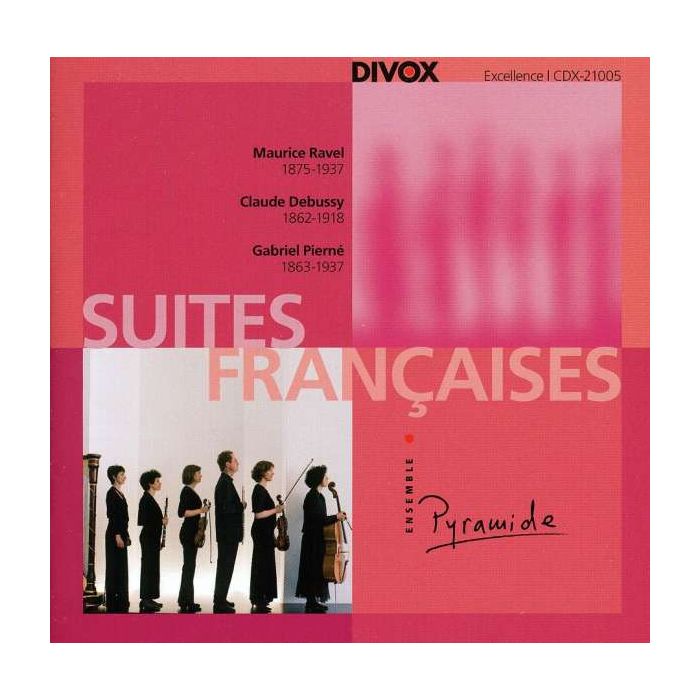 Pierné / Ravel / Debussy: Suites Francaises