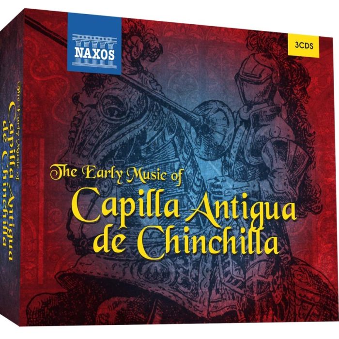 The Erly Music Of Capilla Antiqua de Chinchilla