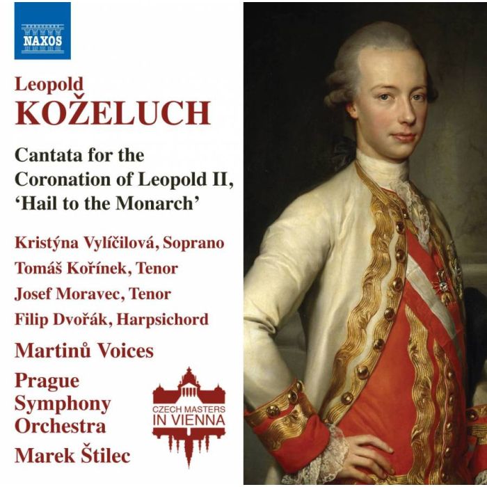 Koželuch: Cantata for the Coronation of Leopold II, ‘Hail to the Monarch’
