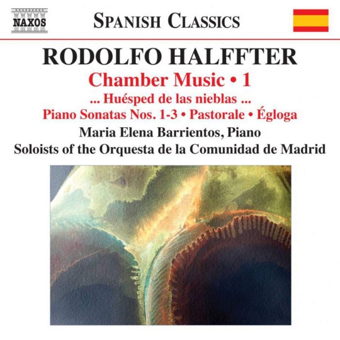 HALFFTER: Chamber Music, Vol. 1 - … Huesped de las nieblas …, Piano Sonatas Nos. 1-3, Pastorale, Egloga