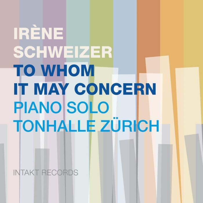 Irène Schweizer: To Whom It May Concern