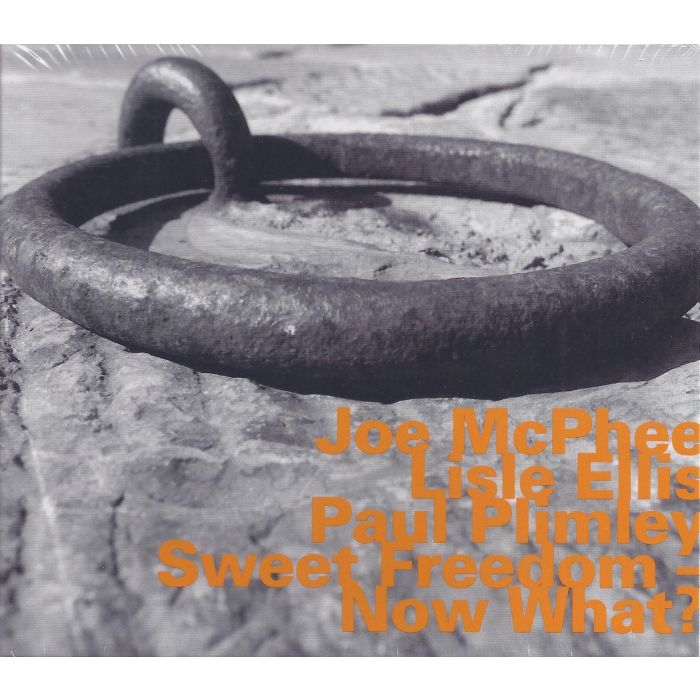 McPhee/Ellis/Plimley: Sweet Freedom - Now What?