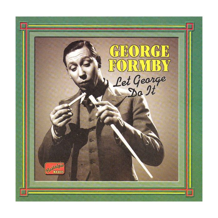FORMBY: Let George Do It