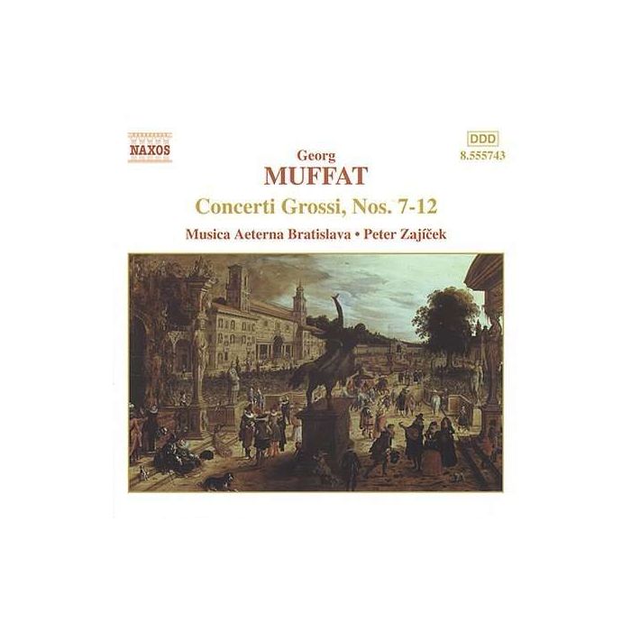 MUFFAT: Concerti Grossi Nos. 7 - 12