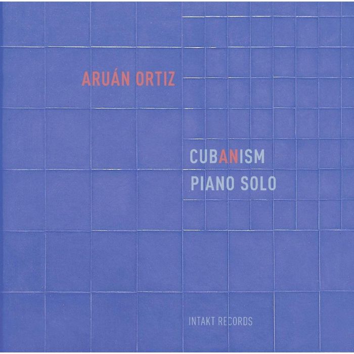 Aruán Ortiz: Cubanism - Piano Solo