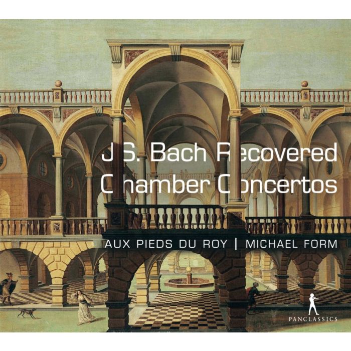 Bach: Recovered Chamber Concertos