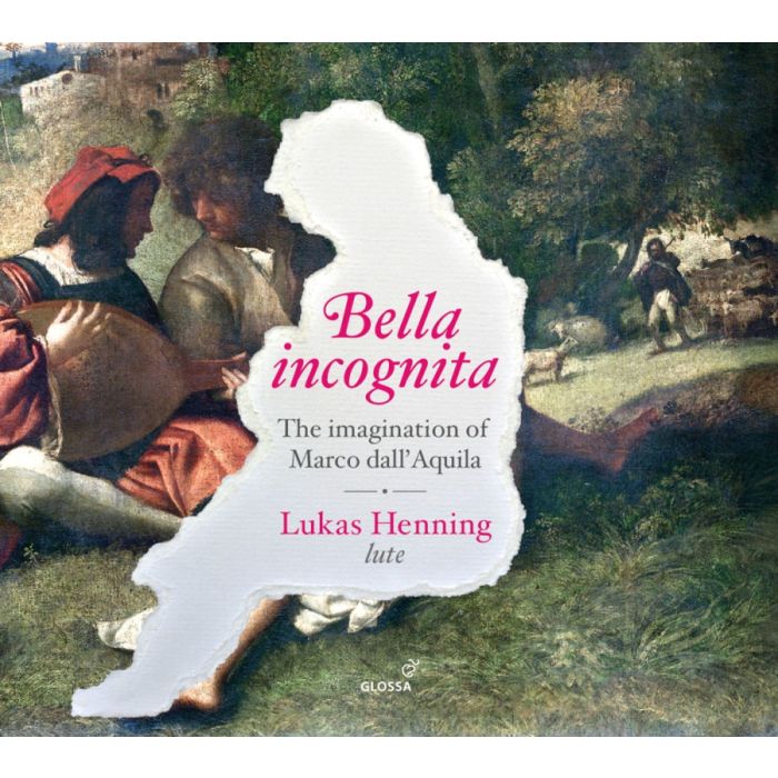 Dall'Aquila: Bella Incognita