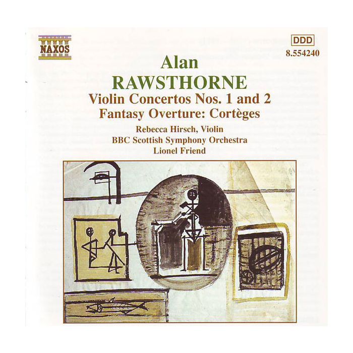 RAWSTHORNE: Violin Concertos Nos. 1 & 2 / Fantasy Overture: Cortèges