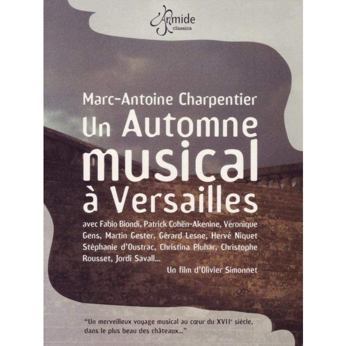 Charpentieur: Un Automne musical a Versailles