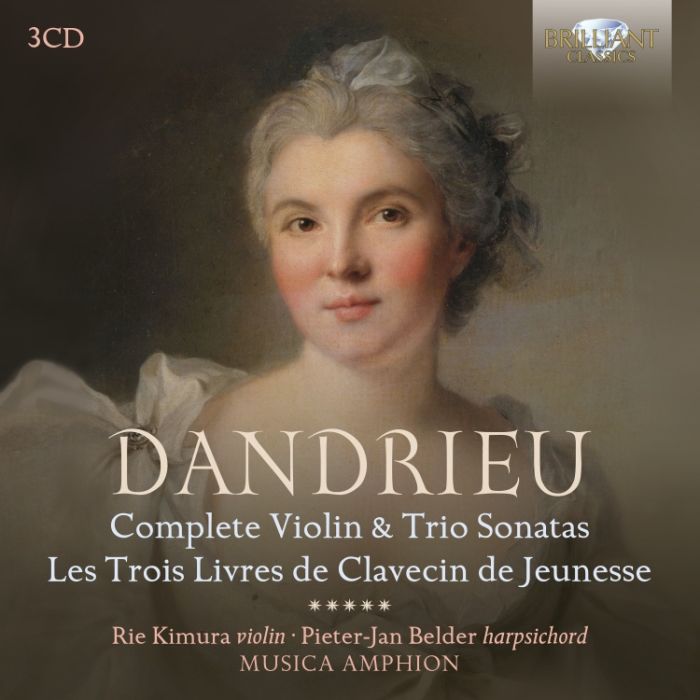 Dandrieu: Complete Violin & Trio Sonatas