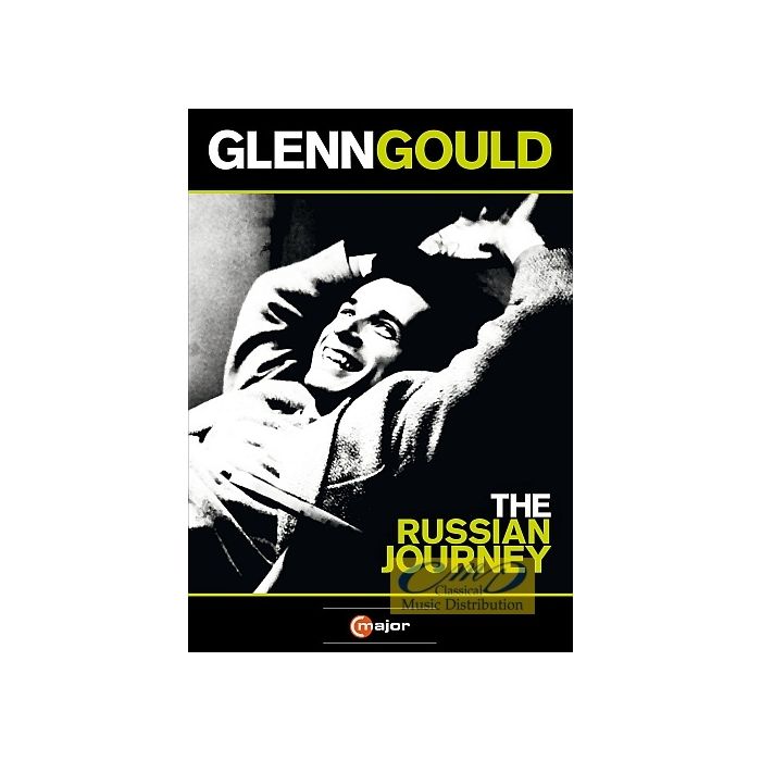 Gould Glenn: The Russian Journey