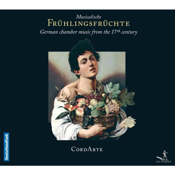 Musicalische Frühlings-Früchte - German Chamber Music from the 17th Century