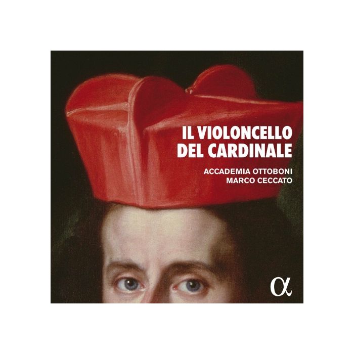 Il violoncello del cardinale - Perroni; Bononcini; Boni; Costanzi; Haym; ...