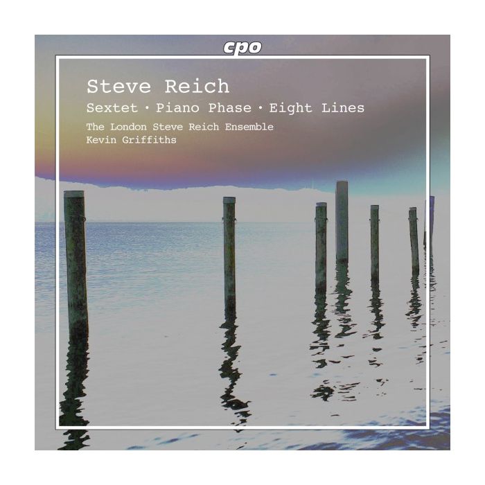 Reich: Sextet, Piano Phase, Eight Lines