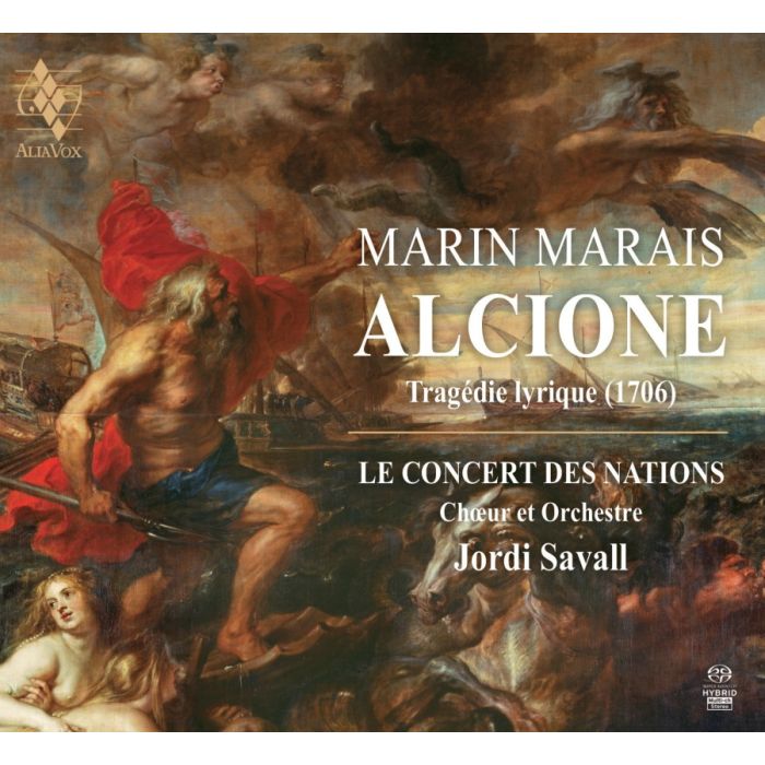 Marais: Alcione, Tragédie lyrique (1706)
