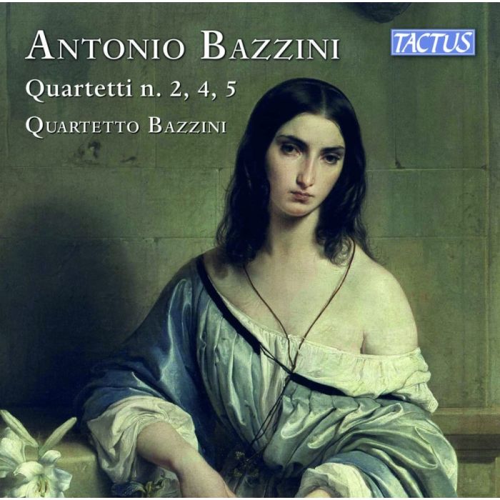 Bazzini: String Quartets Nos. 2, 4, 5