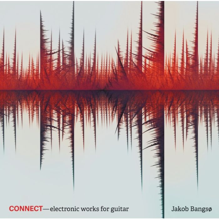 CONNECT – electronic works for guitar