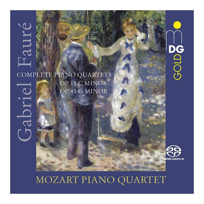 Fauré: Complete Piano Quartets